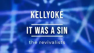 Kellyoke | It Was A Sin (The Revivalists)