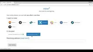 How to mine ANY cryptocurrency online in your browser