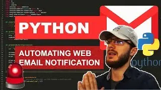 Automating Email Notifications Selenium Webdriver | Python Tutorial