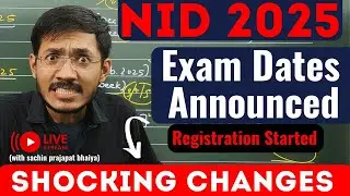 NID 2025 Exam Dates Announced | Registration Started | Shocking Updates | Sachin Prajapat #nid2025