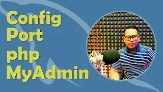 Tutorial Cara Mengubah Port Untuk phpMyAdmin
