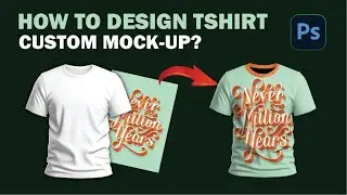 How to Create a Realistic T-Shirt Mockup in Photoshop Step-by-Step (2025 Tutorial)