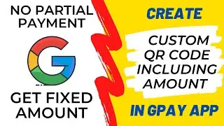 How to create Google Pay QR code with fixed amount to restrict partial payment?