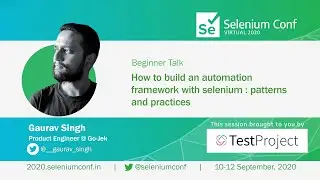 How to build an automation framework with Selenium: Patterns & practices by Gaurav Singh 