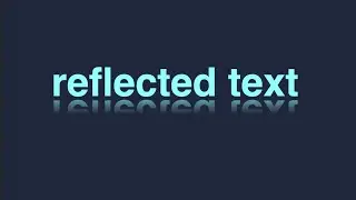 CSS Text Reflection Effects | Full tutorial