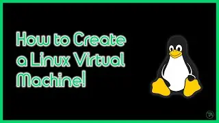 How to create a Linux Virtual Machine in Windows 10!