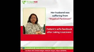 Dr. Vaibhav Mathur Testinomial. | #feedback #testimonial #neurology #neurologist #atypicalparikinson