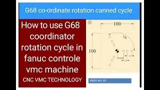 VMC  programming || G68 coordinate rotation cycle in CNC