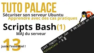 Ep 13 - Ubuntu Script Shell Bash -  Sécuriser un serveur