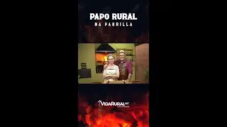 APRESENTAÇÃO PAPO RURAL NA PARRILLA