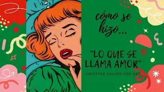 Painting... "Lo que se llama amor"  by Cristina Galvez POP ART ... Acrílico sobre lienzo 120 x 65 cm