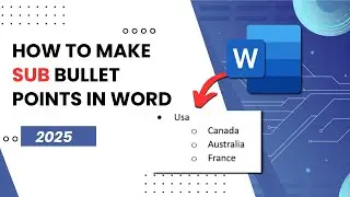 How to Create Sub Bullet Points in Word  (Easy & Updated 2025)