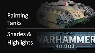How to Paint TANKS for Warhammer 40k - EASY Shading & Highlighting