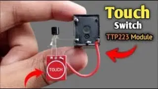 How to make Touch switch  using ttp223 touch sensor #diy #ttp223 #smarthome #electronics #homemade