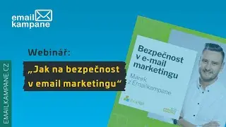 Webinář I Jak na bezpečnost v e-mail marketingu