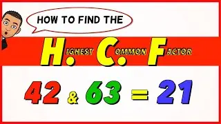 How to find HCF (HIGHEST COMMON FACTOR)