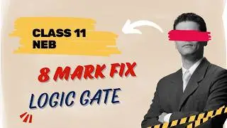 Logic Gates – Full Chapter Explained | Class 11 NEB Computer Science (AND, OR, NOT)
