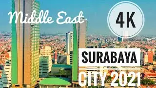 Surabaya City 2021, Middle East || Kawasan Surabaya Timur Tengah [4K]