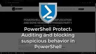 PowerShell Protect: Auditing and blocking suspicious behavior in PowerShell
