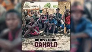 The Dizzy Brains - Dahalo (Official Full Album)