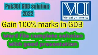 Pak301 GDB solution 2022