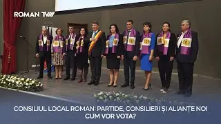 Consiliul Local Roman: partide, consilieri și alianțe noi. Cum vor vota?