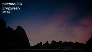 Michael FK - Empyrean Bass Boosted Ambient & Instrumental #1