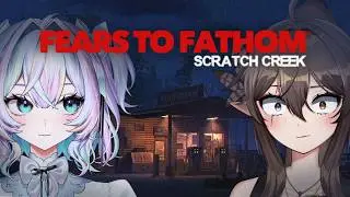 【Fears to Fathom: Scratch Creek】 We're not surviving this