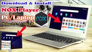 How to Download and Install Nox Player On PC/Laptop in 2021 । ✔ Nox Player Full Setup
