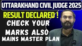 Uttarakhand Judiciary Civil Judge Prelims Result 2025 | UKPCS J Mains Plan by Chandan Sir