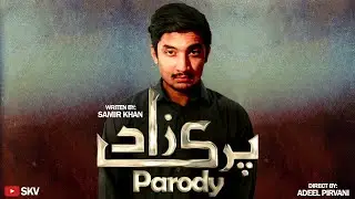Parizaad Parody | Funny Video | By | Samir KhanV