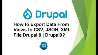 How to Export Data From Views to CSV, JSON, XML File Drupal 8 | Drupal9?