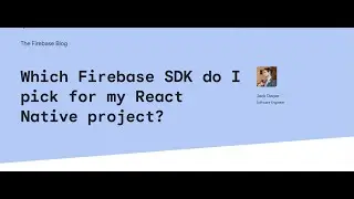 Picking a Firebase SDK  - React Native