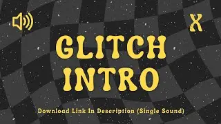 Glitch Intro - Sound Effect No Copyright
