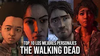 TOP 10 Mejores personajes de la saga The Walking Dead Telltale
