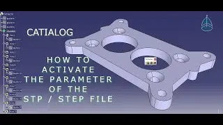 How to Activate the Parameter of the STP / STEP File with CATIA V5