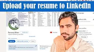How to upload your resume to LinkedIn |  Mobile | PC