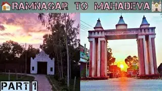 Ramnagar To Mahadeva | Mandir Vlog | Moto Vlog | Ramnagar se Mahadeva Mandir tak Non - Stop by Road