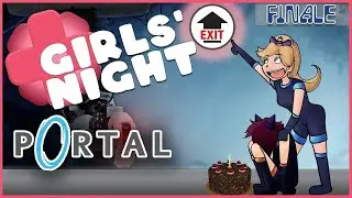 IT'S FINALLY OVER!!  PORTAL FINALE  GIRLS NIGHT