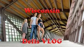 WE WENT TO WISCONSIN DELLS VLOG!