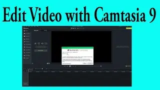 How to Edit Videos in Camtasia 9 | Video Editing in Camtasia