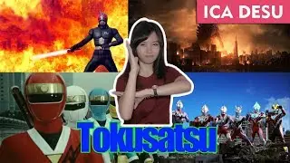 TOKUSATSU! Apa Yang Kamu Suka???