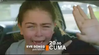 Eve Dönüş 22  Bölüm Fragmanı (11 Mart 2016, Cuma 20:00 UTC: 2.00)