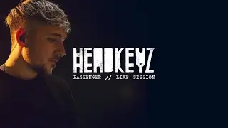 HEADKEYZ | PASSENGER [Live Session]