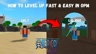 How to level up fast in One Piece (OPM!)