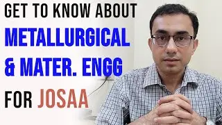 Learn all about Metallurgical and Materials Engineering from IIT prof (ft. Prof. Jayanta Das)