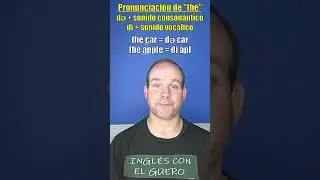 Cómo pronunciar THE en inglés
