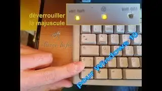 déverrouiller touche majuscule windows 10