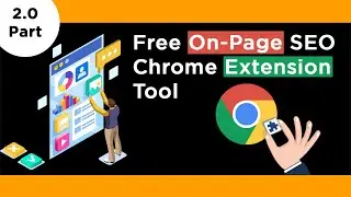 Best 3 Chrome SEO Extensions | SEO Tools - On Page Google Chrome Extensions Tool for Website