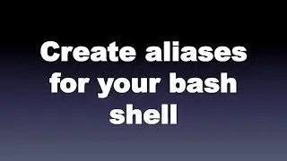 Adding Command Aliases to your bash shell